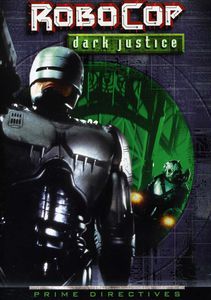 RoboCop: Prime Directives: Dark Justice