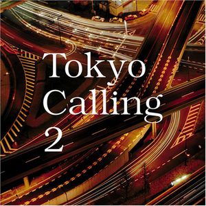 Tokyo Calling, Vol. 2