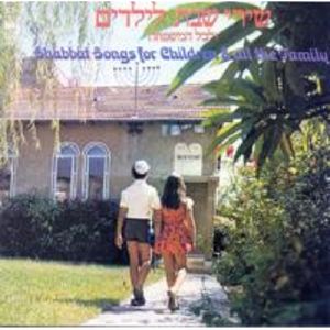 Shabbat Songs: Children and Fam.