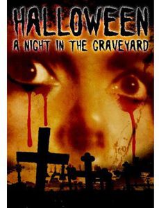 Halloween: A Night in the Graveyard