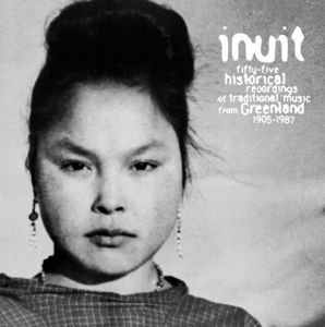 55 Historical Recordings/Traditional Music From Greenland