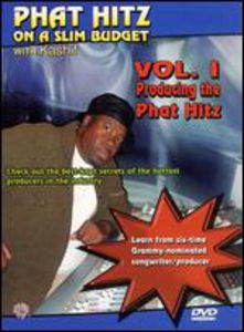 Producing The Phat Hitz, Vol. 1 [Instructional]