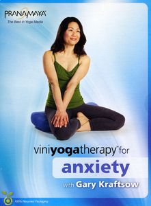 Viniyoga Therapy for Anxiety for Beginners to Advanced