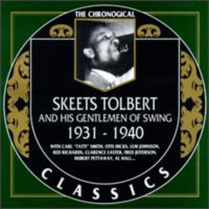 Skeets Tolbert & His Gentlemen of Swing 1931-40
