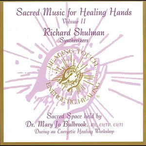 Sacred Music for Healing Hands 2