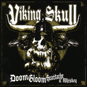 Doom Gloom Heartache and Whiskey