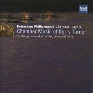 Chamber Music of Kerry Turner