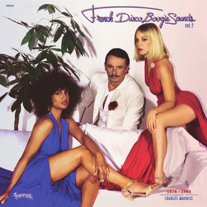 French Disco Boogie Sounds 1978-1985: Selected By