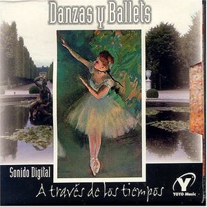 Danzas y Ballets: A Traves de los Tiempos / Various