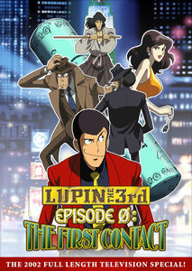Lupin the 3rd Epsidoe 0: First Contact