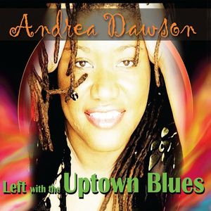 Left with the Uptown Blues