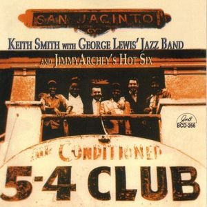 Keith Smith With George Lewis Jazz Band and Jimmy Archey's Hot Six