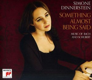 Something Almost Being Said: Music of Bach & Schub