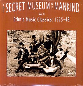 Secret Museum Of Mankind, Vol. 2: Ethnic Music Classics 1925-1948