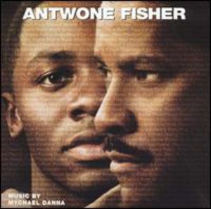 Antwone Fisher (Original Motion Picture Soundtrack)