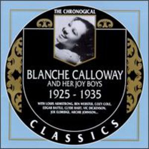 Blanche Calloway & Her Joy Boys 1925-35
