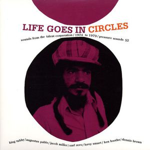 Life Goes In Circles: Sounds From The Talent Corporation/1974 To 1980