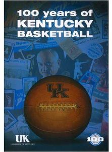 100 Years of Kentucky Basketball