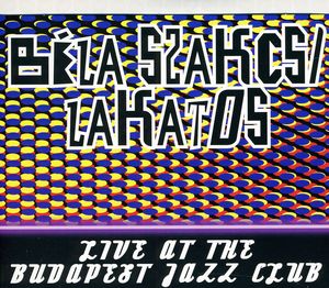 Live at the Budapest Jazz Club