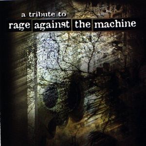 A Tribute To Rage Against The Machine