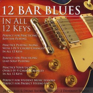 12 Bar Blues in All 12 Keys Bass & Drums Backing