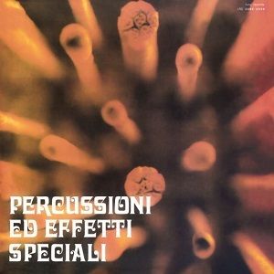 Percussioni ed Effetti Speciali