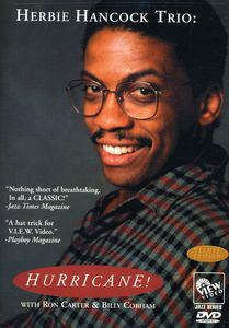 Herbie Hancock Trio: Hurricane! With Ron Carter & Billy Cobham