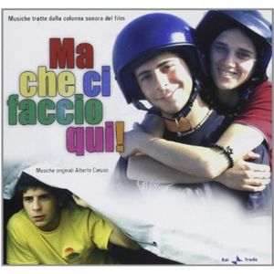 Ma Che Ci Faccio Qui! (What the Hell Am I Doing Here?) (Original Motion Picture Soundtrack) (IMPORT)