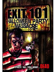 Exit 101: Halloween Party Massacre