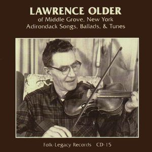 Adirondack Songs, Ballads And Tunes