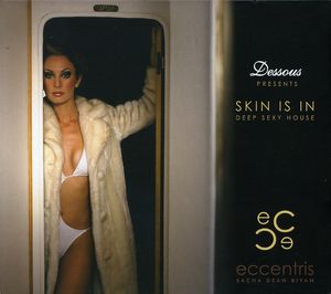 Skin Is In