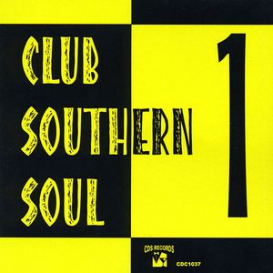 Club Southern Soul, Vol. 1