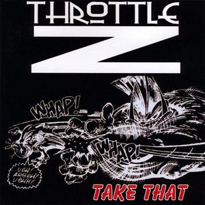 Throttle Z : Take That