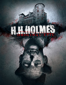 H. H. Holmes: Original Evil