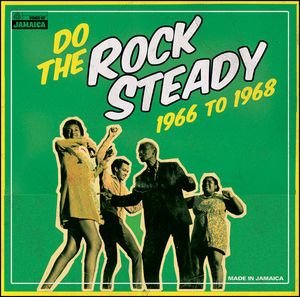 Do the Rock Steady 1966-68 / Various