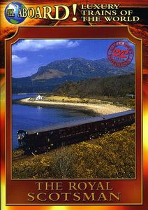 The Luxury Trains of the World: The Royal Scotsman