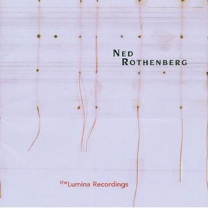 Solo Works: The Lumina Recordings