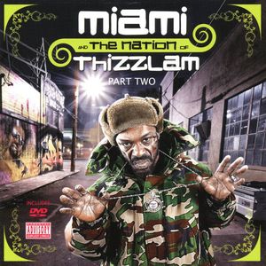 Miami N Tha Nation Of Thizzlam, Vol. 2