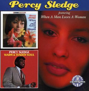 When A Man Loves A Woman: Warm and Tender Soul