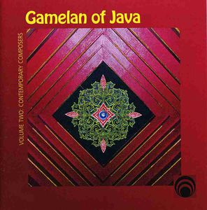 Gamelan Of Java, Vol. 2: Contemporary Composers