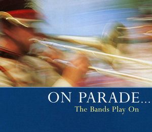 On Parade: Bands Play on / Various