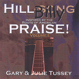Hillbilly Praise!, Vol. 1