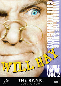 Will Hay Double Feature Volume 2: Windbag the Sailor / Good Morning Boys