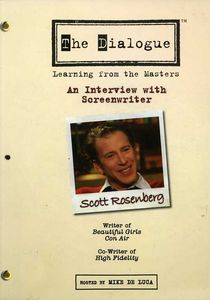The Dialogue: Learning From the Masters: An Interview With Screenwriter Scott Rosenberg