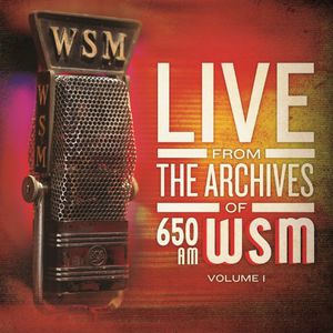 650 Am Wsm Live From The Archives, Vol. 1