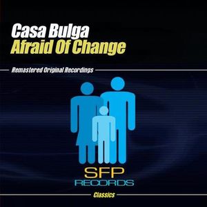 Afraid of Change