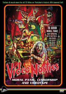 Video Nasties: Moral Panic, Censorship and Videotape