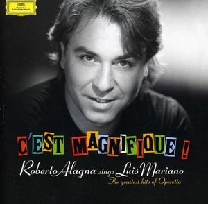 C'est Magnifique: Alagna Sings Marino