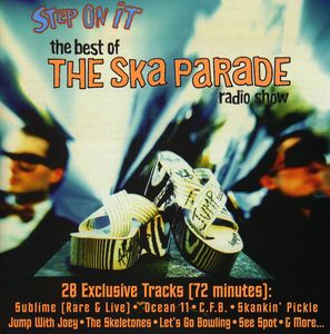 Step on It: Best of Ska Parade Radio Show / Various