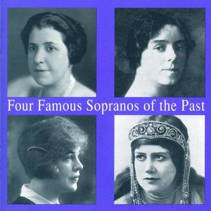 Four Famous Sopranos of the Past / Various